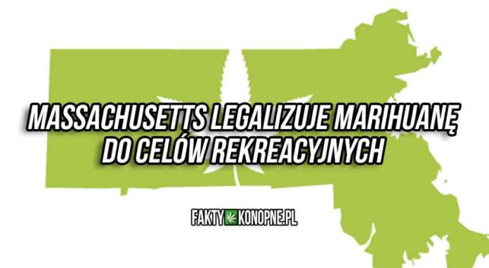Massachusetts legalizuje marihuane do celów rekreacyjnych