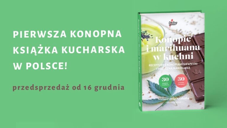 Już jest! Pierwsza Polska książka kucharska z przepisami wykorzystującymi konopie siewne i marihuanę!